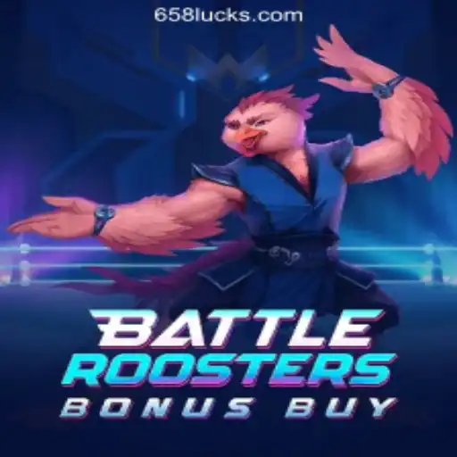 BattleRoostersBonusBuy: The Ultimate Online Casino Experience at 658luck.COM